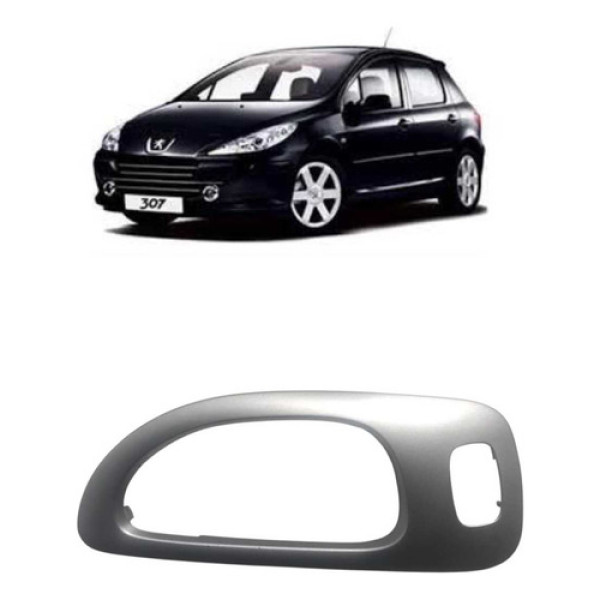 Moldura Botão Maçaneta Peugeot 307 Tras. Direita 2005 A 2010